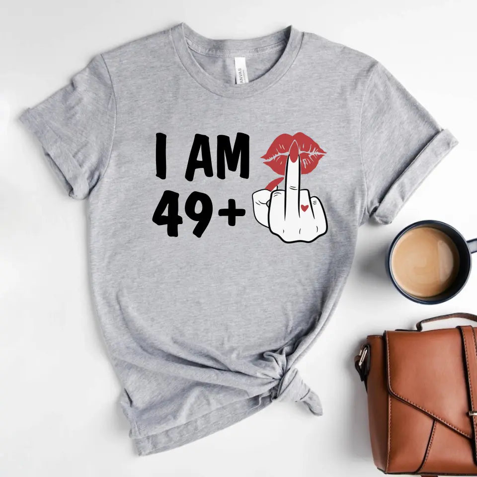 I am 49+ - Moguća izmena broja - Majica