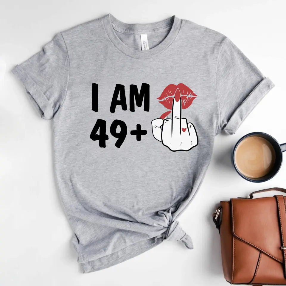 I am 49+ - Moguća izmena broja - Majica