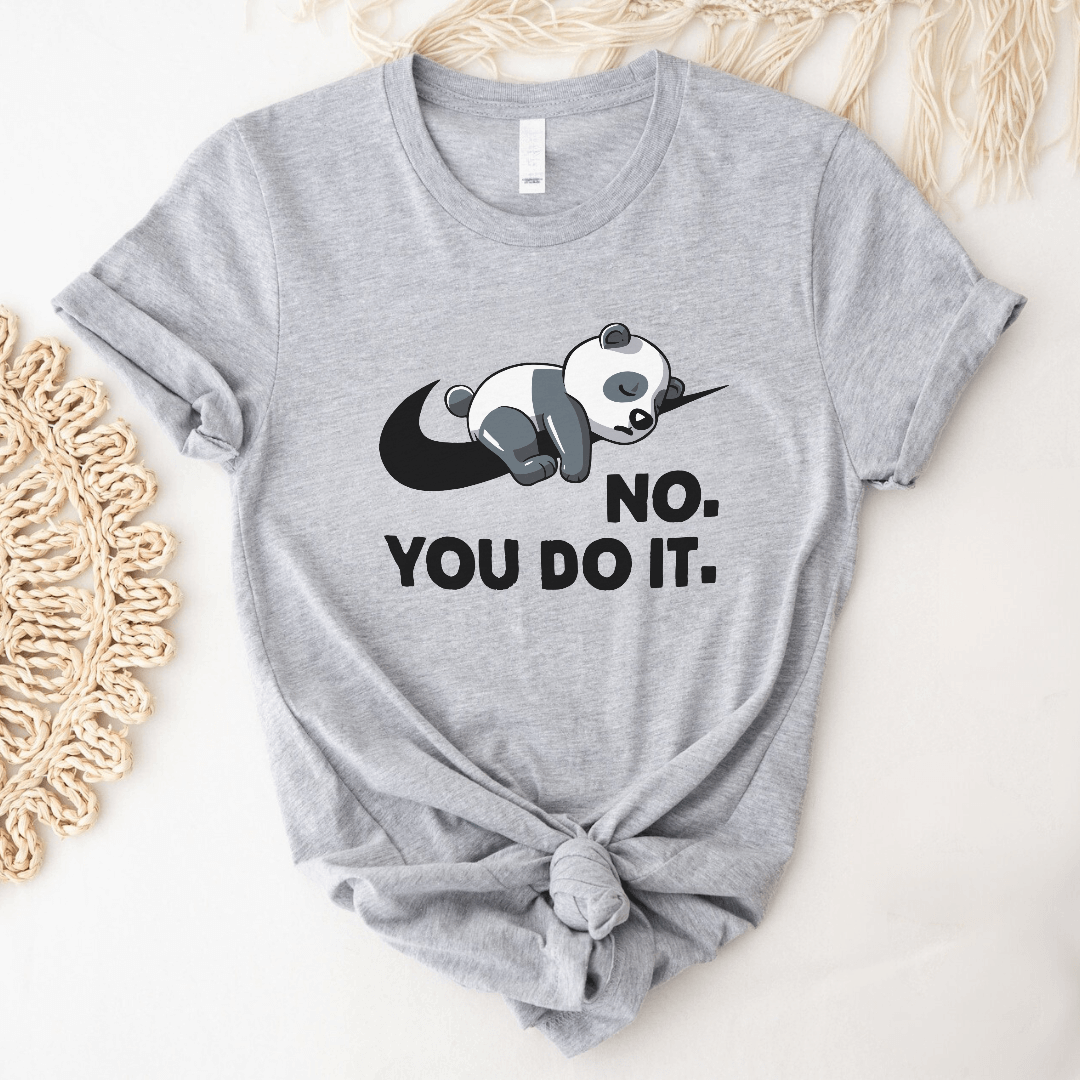 No. You do it - Majica