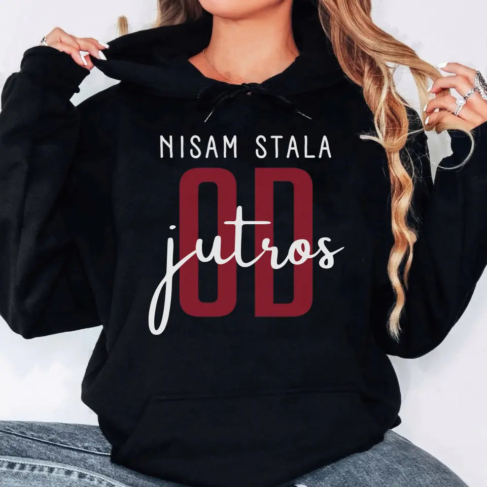 Nisam stala od jutros - Majica