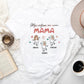 Moji voljeni me zovu - Mama - Majica