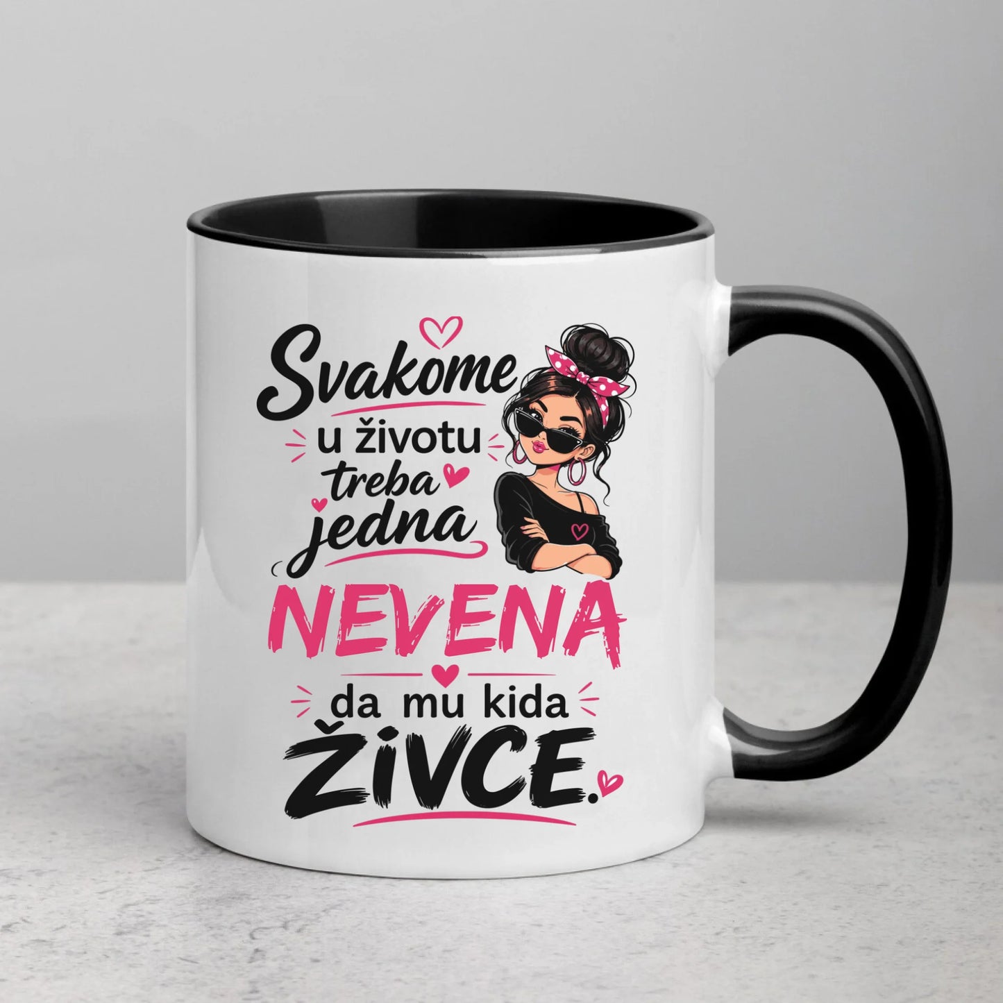 Svakome u životu treba jedna - Vaše Ime - da mu kida živce - Šoljica