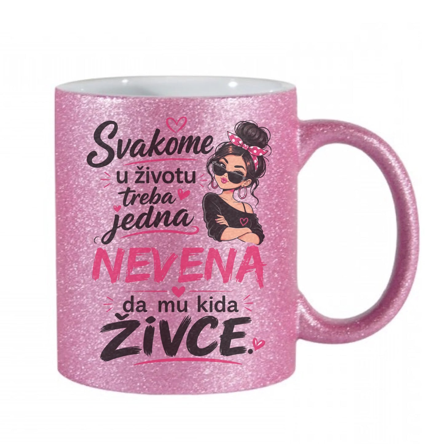 Svakome u životu treba jedna - Vaše Ime - da mu kida živce - Šoljica